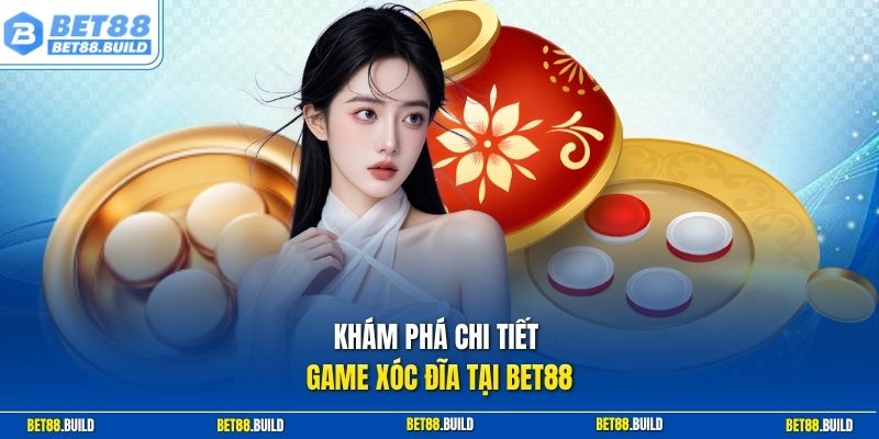 Khám phá chi tiết game xóc đĩa tại BET88