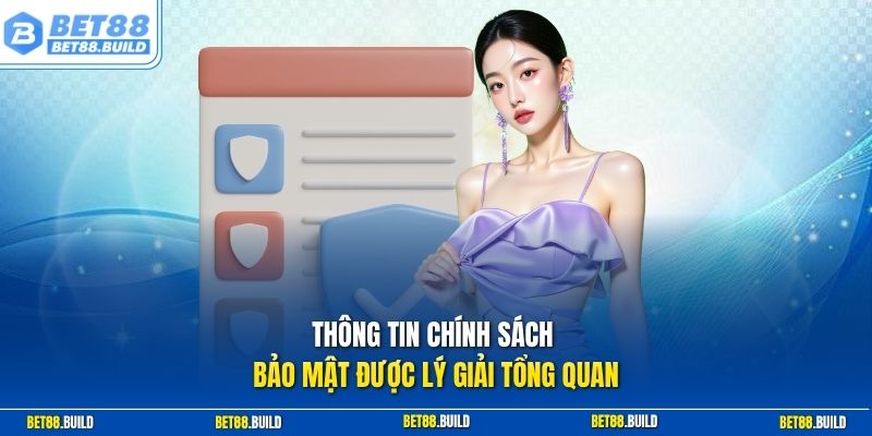 Thông tin chính sách bảo mật được lý giải tổng quan